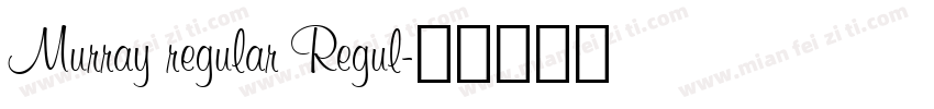 Murray regular Regul字体转换